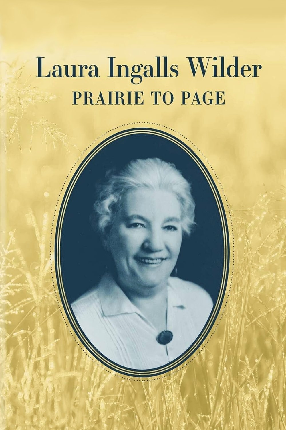 Постер Laura Ingalls Wilder: Prairie to Page